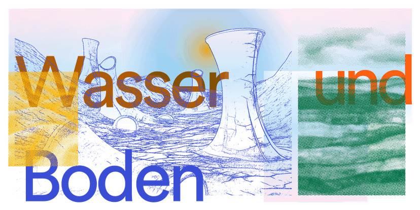Wasser und Boden