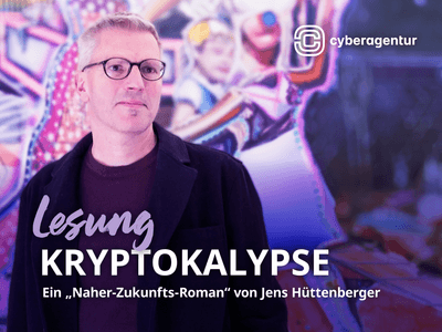 Cyberagentur Lesung Roman Kryptokalypse