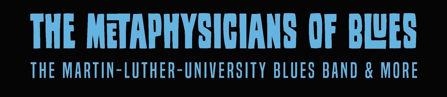 The Metaphysicians of Blues